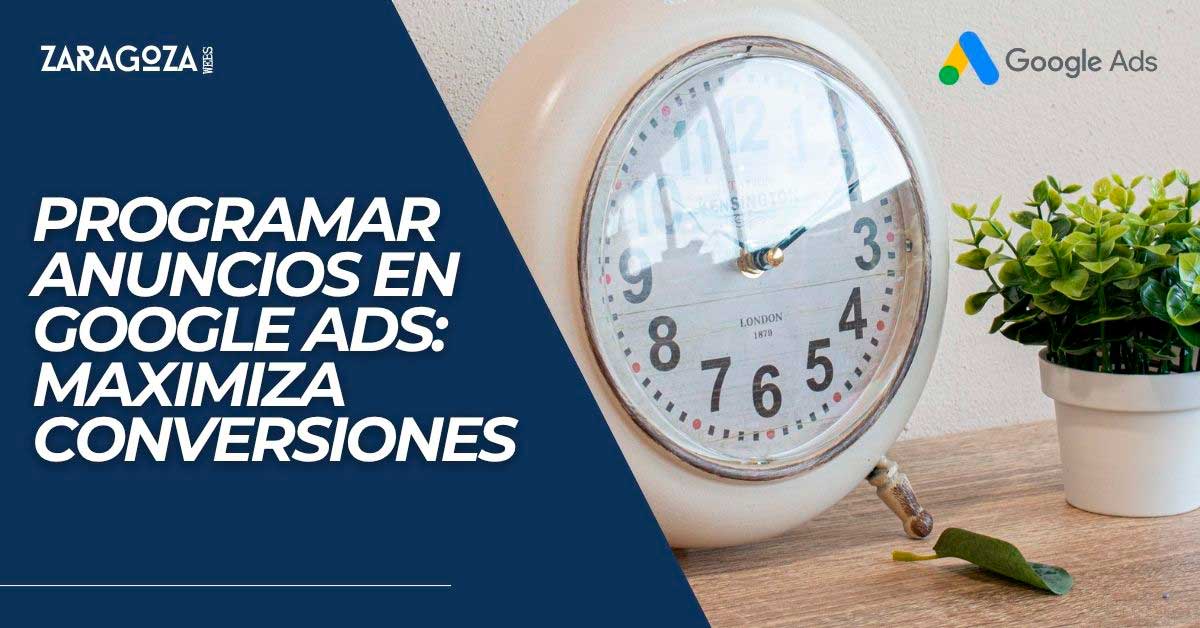 Mejor hora para anuncios de Google Ads, programa tus anuncios